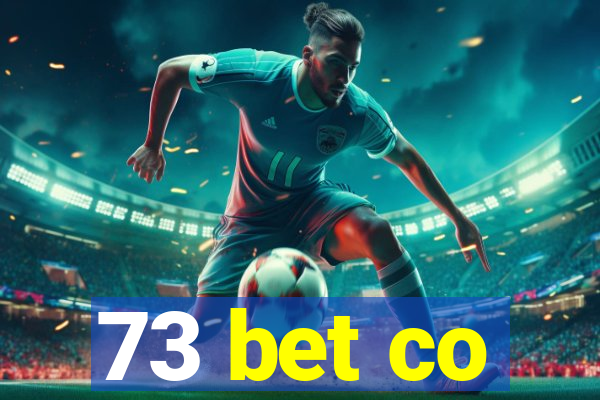 73 bet co